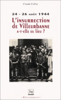 L'insurrection de Villeurbanne a-t-elle eu lieu ?