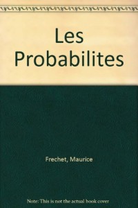 Probabilites (les)