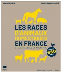 Toutes les races d'animaux domestiques en France - Étude générale et inventaire