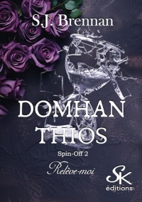 Domhan Thios spin-off 2: Relève-moi