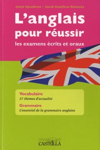 L'anglais pour réussir les examens écrits et oraux