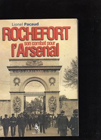 Rochefort, son combat pour l'arsenal