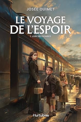 Le voyage de l'espoir: Tome 1, Loin des bombes