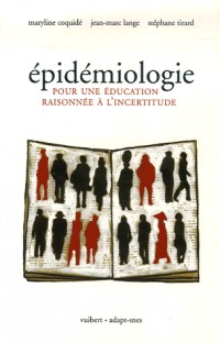 Epidémiologie : Pour une éducation raisonnée à l'incertitude