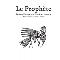 Le Prophète : Lorsque l'amour vous fait signe, suivez-le