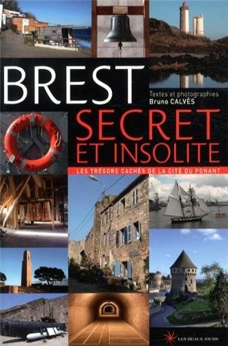 BREST SECRET ET INSOLITE