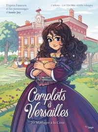 Complots à Versailles - tome 5 - Inédit