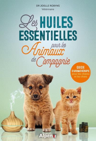 Soigner Son Animal de Compagnie avec les Huiles Essentielles