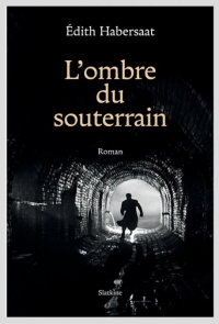 L'ombre du souterrain