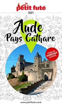 Guide Aude - Pays cathare 2021 Petit Futé