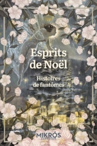 Esprits de Noël: Histoires de fantômes