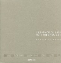 L'essence du lieu : Les sens du lieu, Steinmetzdemeyer, architectes urbanistes