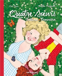 Quatre sœurs Intégrale T3 + T4 : Bettina & Geneviève