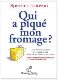 Qui a piqué mon fromage? [Livre Audio]