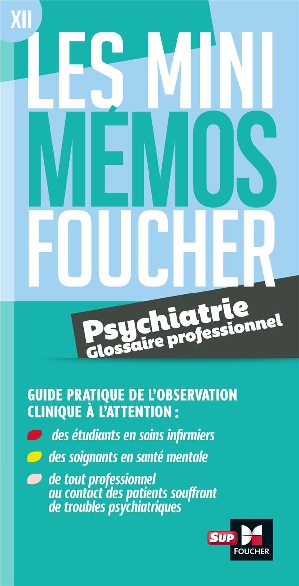 Les mini memos Foucher - Glossaire de psychiatrie - Révision