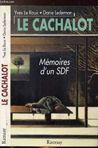 Le cachalot. Mémoires d'un SDF