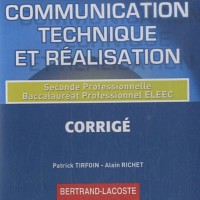 Communication technique et réalisation 2e Bac pro ELEEC : CD-ROM Corrigé