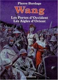 Wang - les portes d'occident/les aigles d'orient