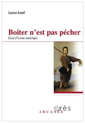 Boiter n'est pas pécher : Essais d'écoute analytique