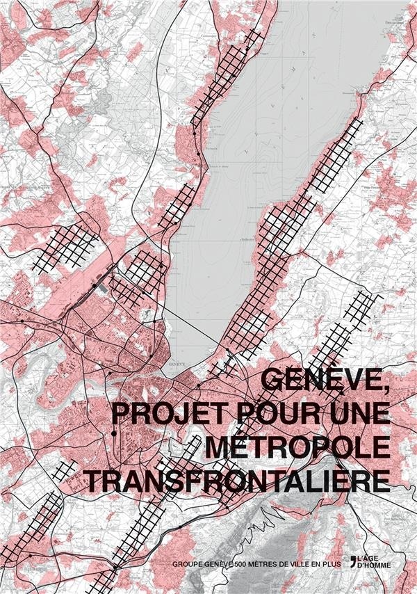 Genève, Projet pour un Metropole Transfrontaliere