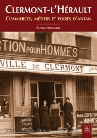 Clermont-lHérault - Commerces, métiers et foires dantan