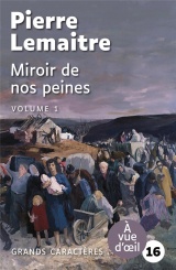 MIROIR DE NOS PEINES (2 VOLUMES): Grands caractères, édition accessible pour les malvoyants