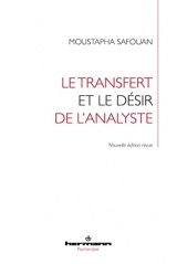Le Transfert et le désir de l'analyste: Nouvelle édition