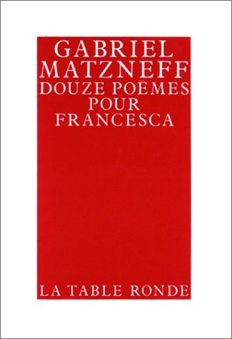 Douze poèmes pour Francesca