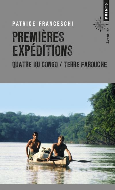 Premières expéditions - Quatre du Congo / Terre farouche