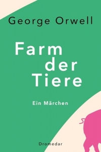 Farm der Tiere: Ein Märchen