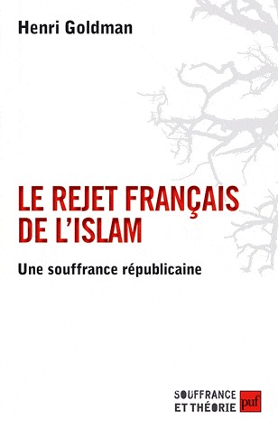 Le rejet français de l'islam - Une souffrance républicaine