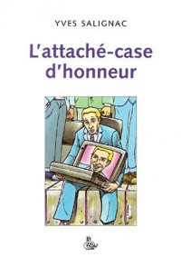 L'attaché-case d'honneur