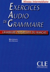 Exercices audio de la grammaire progressive du français - Niveau intermédiaire - Livre