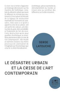 Le desastre urbain et la crise de l'art contemporain