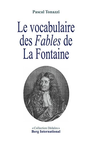 Le vocabulaire des fables de La Fontaine