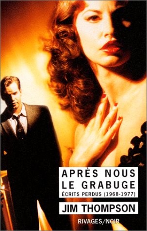 Après nous le grabuge, écrits perdus (1968-1977)