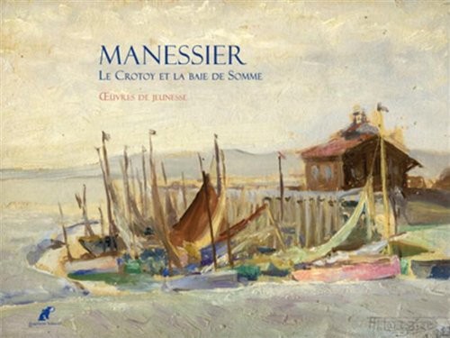 Manessier : Le Crotoy et la baie de Somme