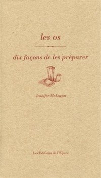 Les os : Dix façons de les préparer