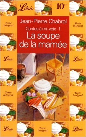 Contes à mi-voix, Tome 1 : La soupe de la mamée