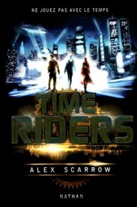 Time Riders - Tome 1 (1)