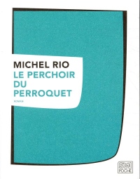 Le perchoir du perroquet