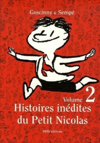 Histoires inédites du Petit Nicolas, Tome 2 :