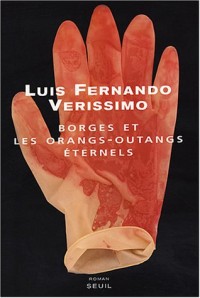 Borges et les Orangs-outangs éternels