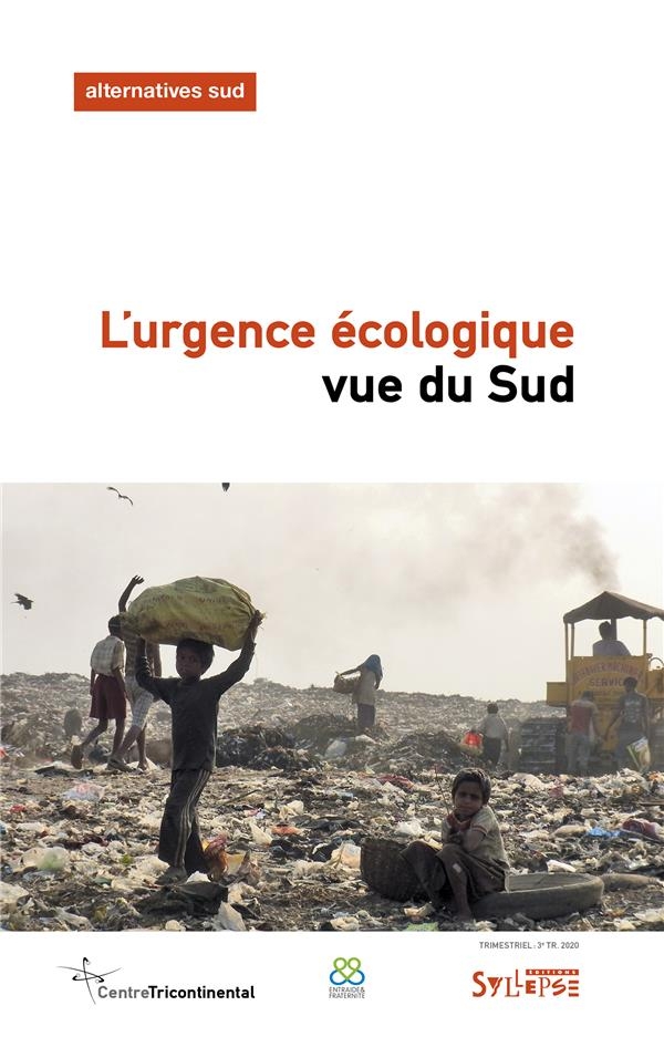 L'Urgence Ecologique Vue du Sud