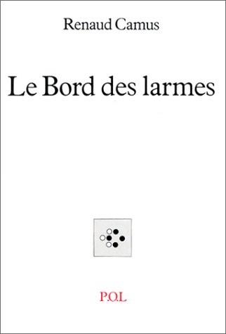 Le Bord des larmes [9782867441936]