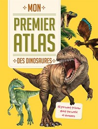 Mon premier atlas des dinosaures