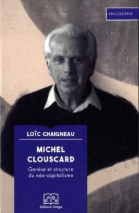 Michel Clouscard: Genèse et structure du néo-capitalisme