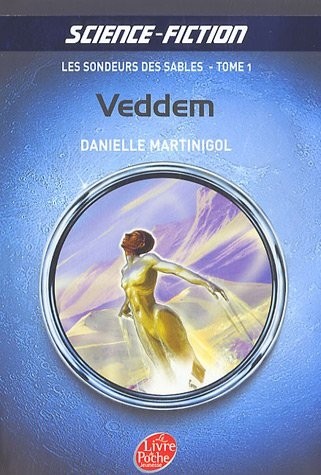 Les sondeurs des sables, Tome 1 : Veddem