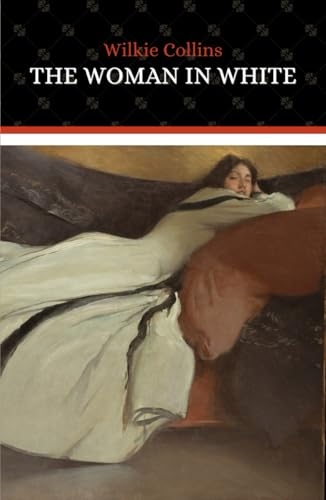 The Woman in White: The 1860 Gothic Mystery [9798304156264]