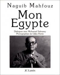 Mon Egypte : Dialogues avec Mohamed Salmawy